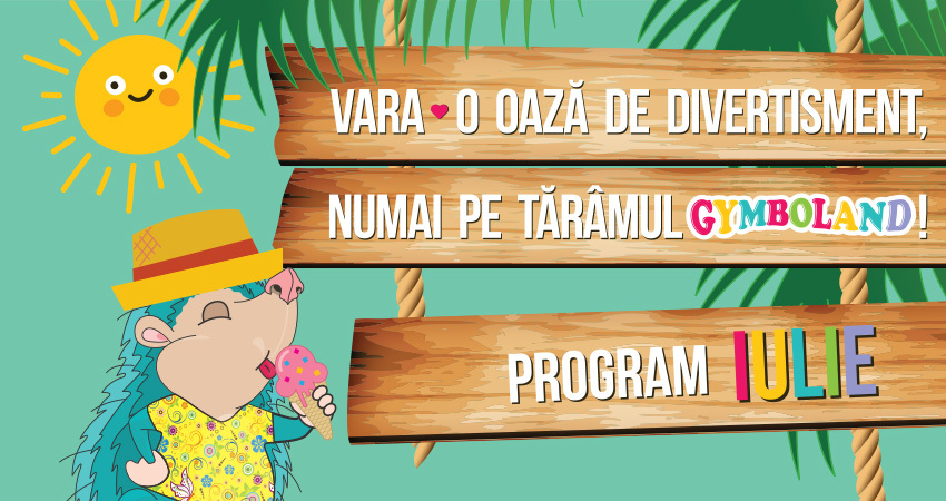 Vara – o oaza de divertisment numai pe taramul Gymboland!