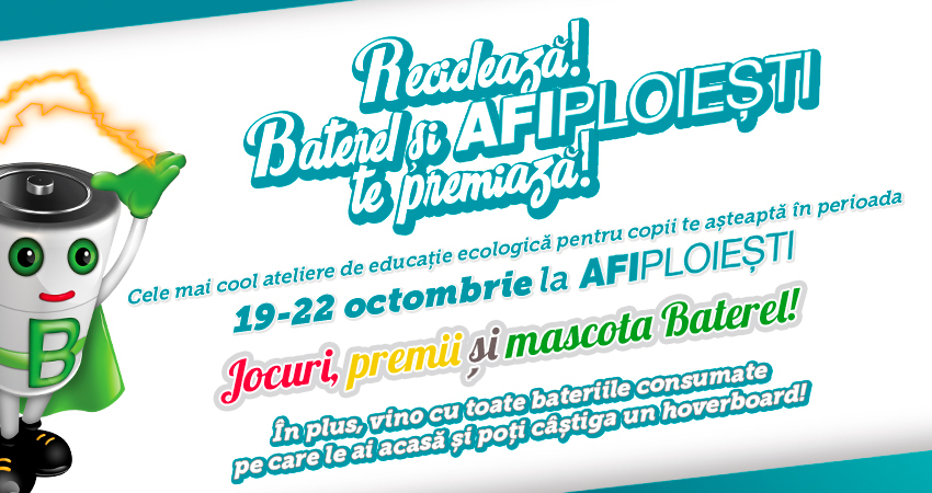 Recicleaza! Baterel si AFI Ploiesti te premiaza!