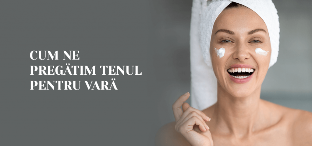 Cum ne pregatim tenul pentru vara?