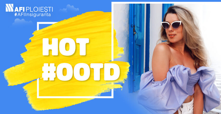 DESCOPERĂ HOT OUTFIT OF THE DAY!