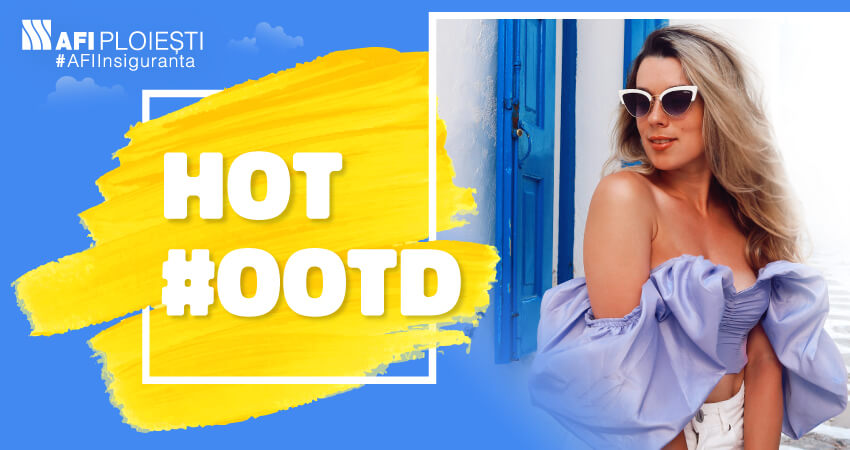 DESCOPERĂ HOT OUTFIT OF THE DAY!
