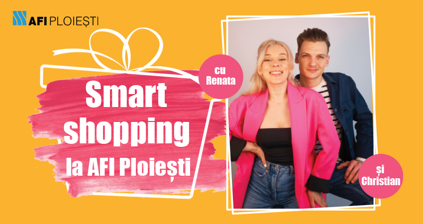 Smart Shopping de Paste la AFI