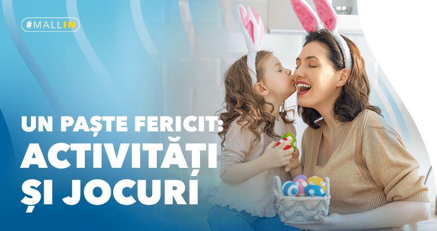 Un Paste fericit: activitati si jocuri!
